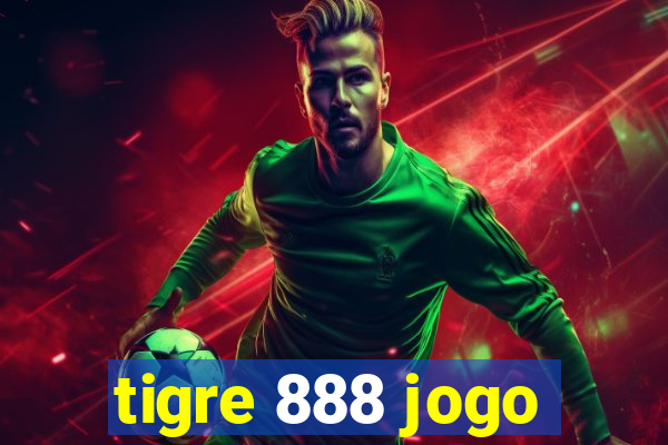 tigre 888 jogo